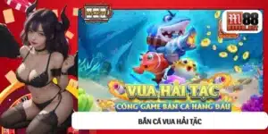 Bắn cá Vua Hải Tặc