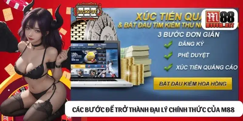 Các bước để trở thành đại lý chính thức của M88 