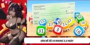 dàn đề 10 số khung 3,5 ngày