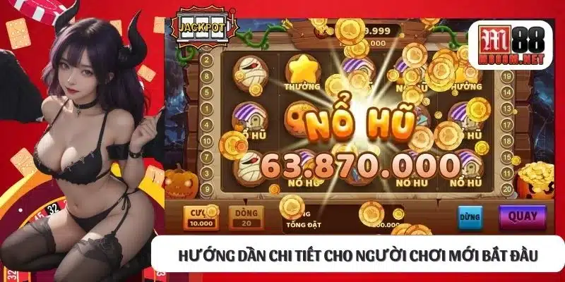 Hướng dẫn chi tiết cho người chơi mới bắt đầu